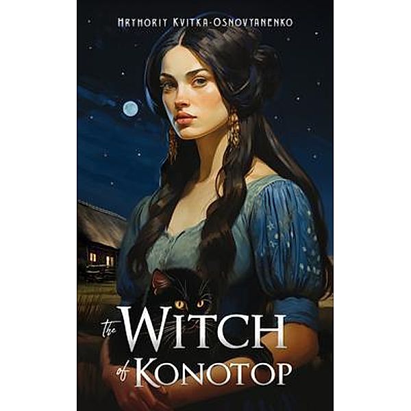 The Witch of Konotop, Hryhoriy Kvitka-Osnovyanenko