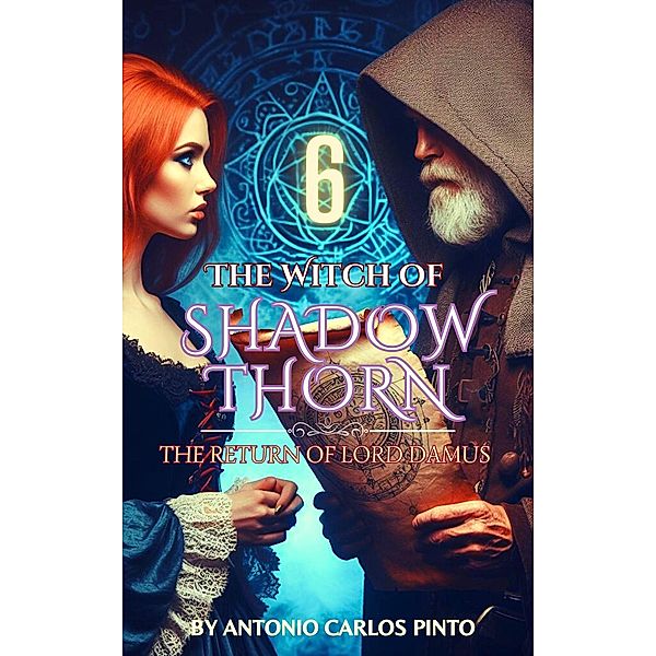 The Witch of Shadowthorn / The Witch of Shadowthorn, Antonio Carlos Pinto