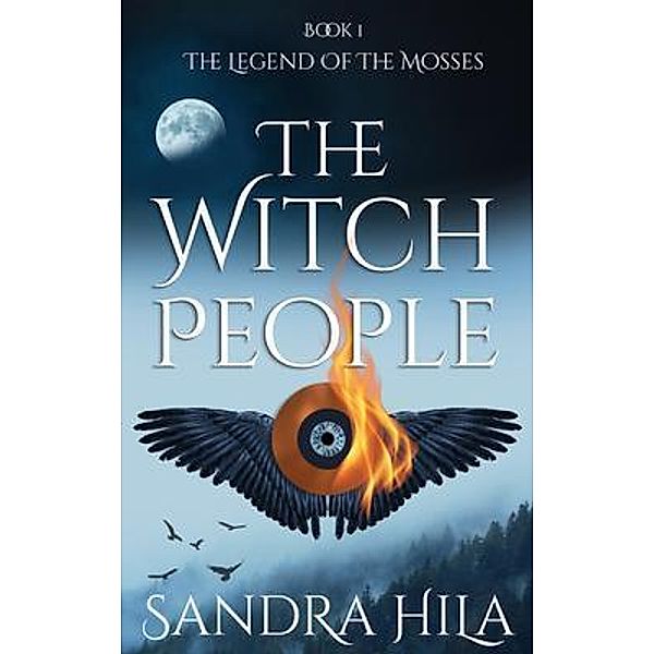 The Witch People / The Legend of the Mosses Bd.1, Sandra Hila