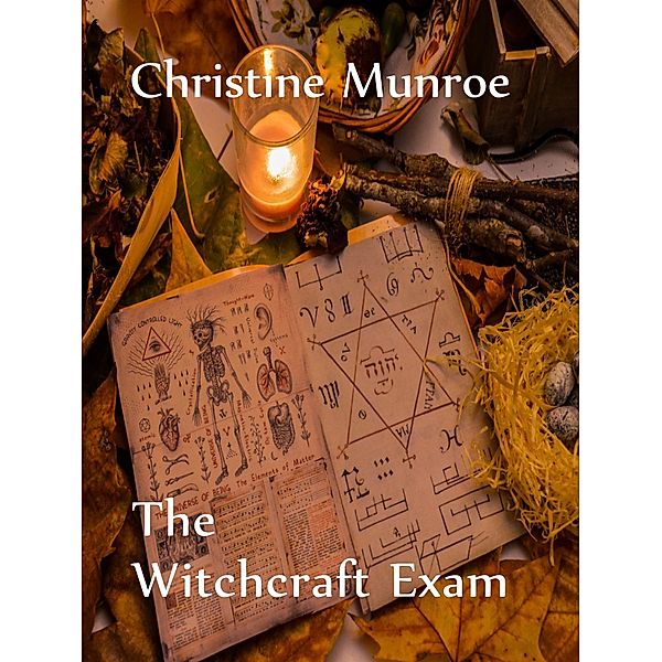 The Witchcraft Exam, Christine Munroe
