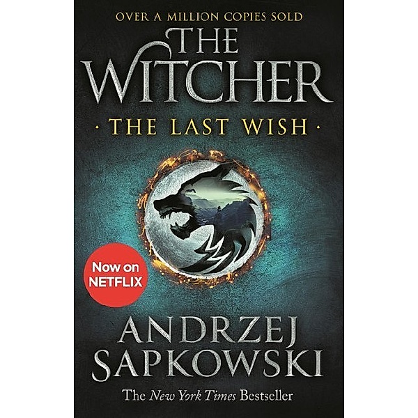 The Witcher - The Last Wish, Netflix Tie-In, Andrzej Sapkowski