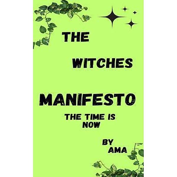 The Witches Manifesto, Ama