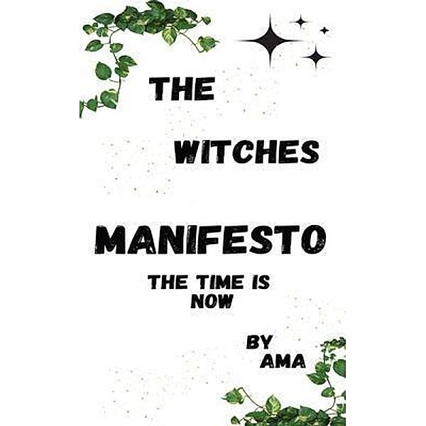 The Witches Manifesto, Ama