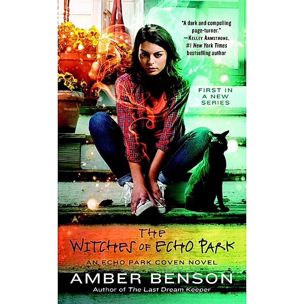 The Witches of Echo Park / An Echo Park Coven Novel Bd.1, Amber Benson