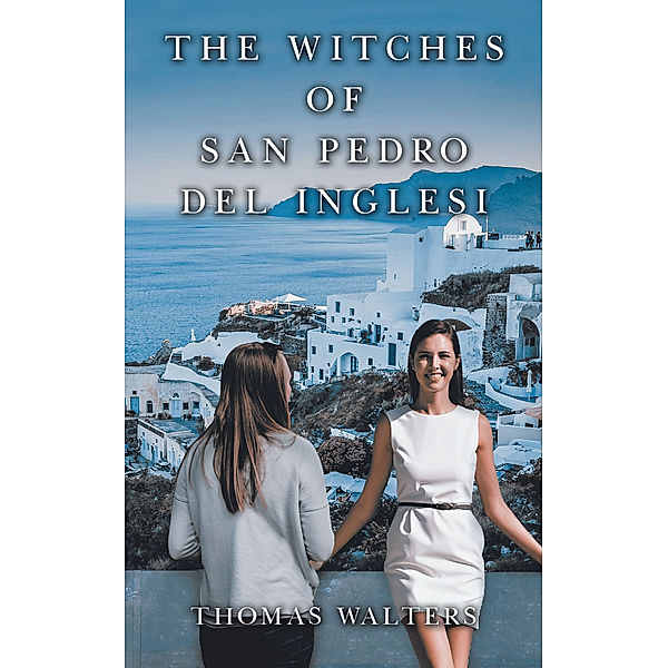 The Witches of San Pedro Del Inglesi, Thomas Walters