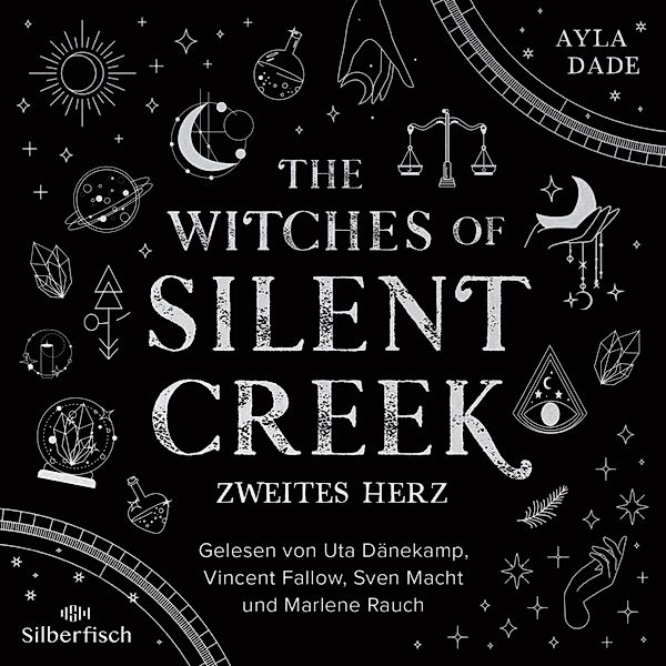 The Witches of Silent Creek - 2 - The Witches of Silent Creek 2: Zweites Herz, Ayla Dade