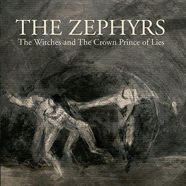The Witches/The Crown Prince Of Lies, The Zephyrs
