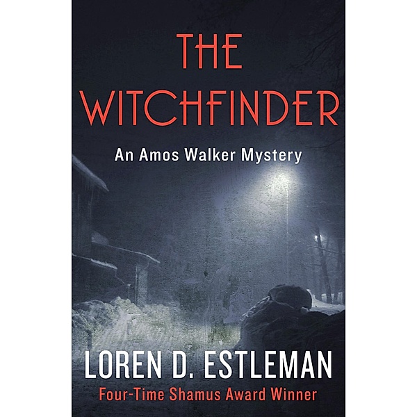 The Witchfinder / The Amos Walker Mysteries, Loren D. Estleman