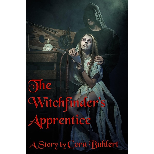 The Witchfinder's Apprentice (Witchfinders, #1) / Witchfinders, Cora Buhlert