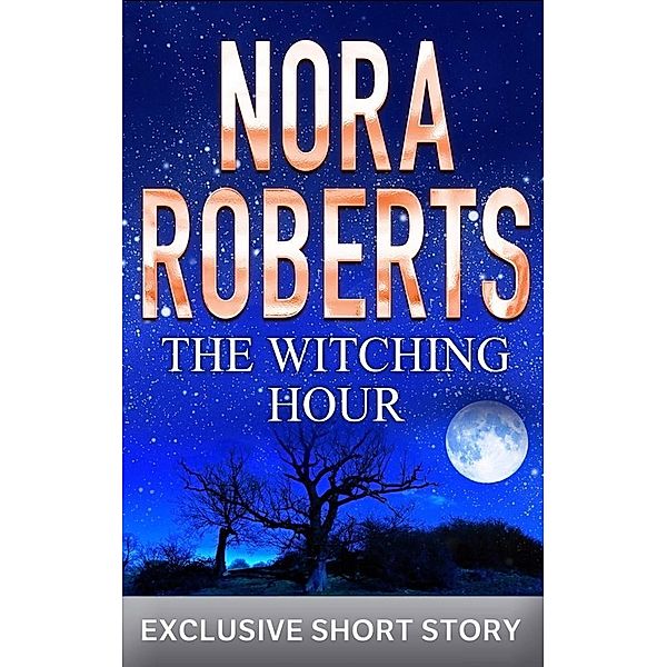 The Witching Hour, Nora Roberts