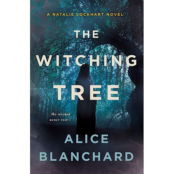 The Witching Tree / Natalie Lockhart Bd.3, Alice Blanchard