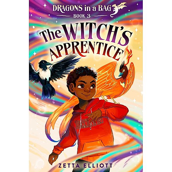 The Witch's Apprentice / Dragons in a Bag Bd.3, Zetta Elliott