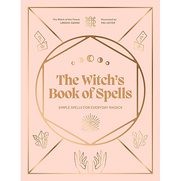 The Witch's Book of Spells / Witch of the Forest..., Lindsay Squire