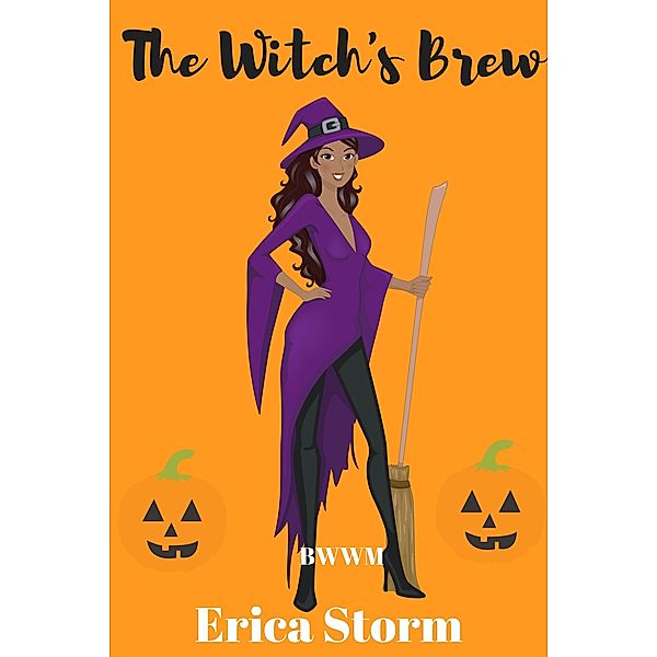 The Witch's Brew, Erica Storm