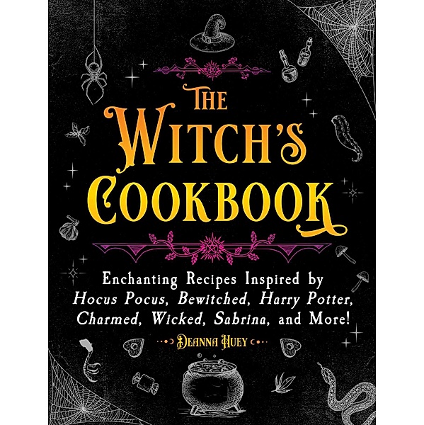 The Witch's Cookbook, Deanna Huey