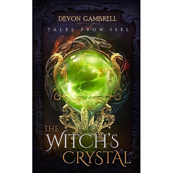 The Witch's Crystal, Devon Gambrell