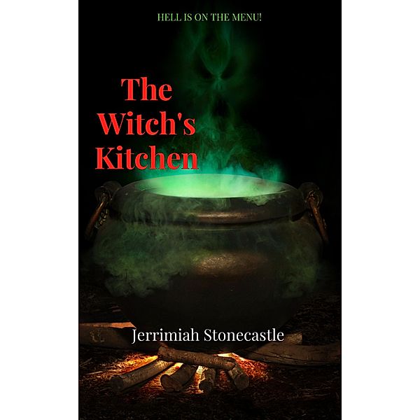 The Witch's Kitchen (Sameera The Queen Witch) / Sameera The Queen Witch, Jerrimiah Stonecastle