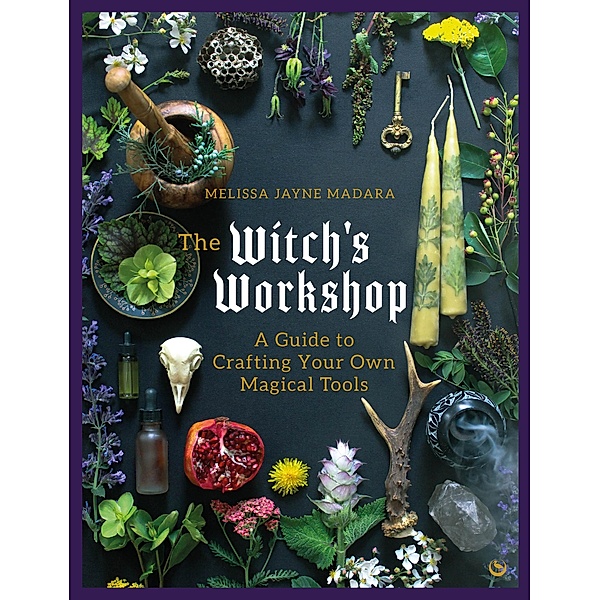 The Witch's Workshop, Melissa Madara