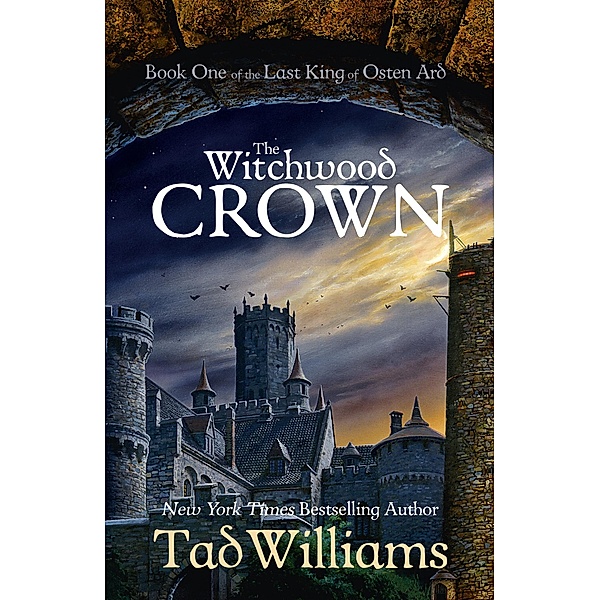 The Witchwood Crown / Last King of Osten Ard, Tad Williams