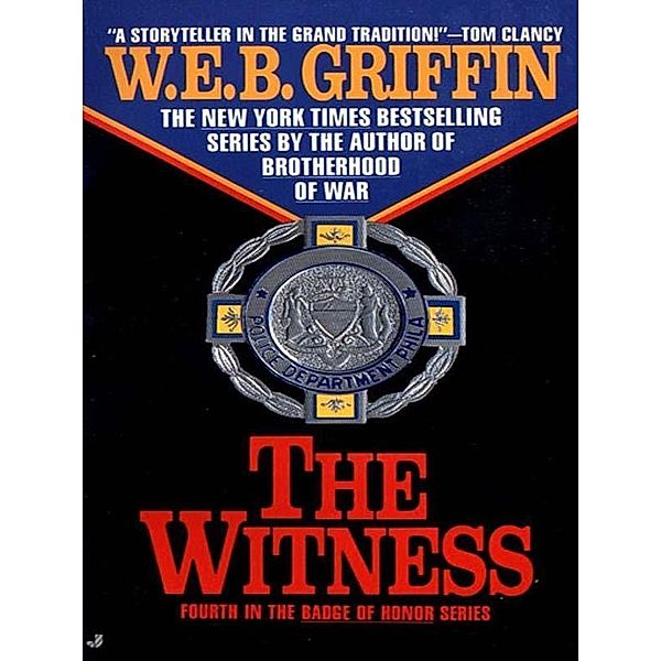 The Witness / Badge Of Honor Bd.4, W. E. B. Griffin