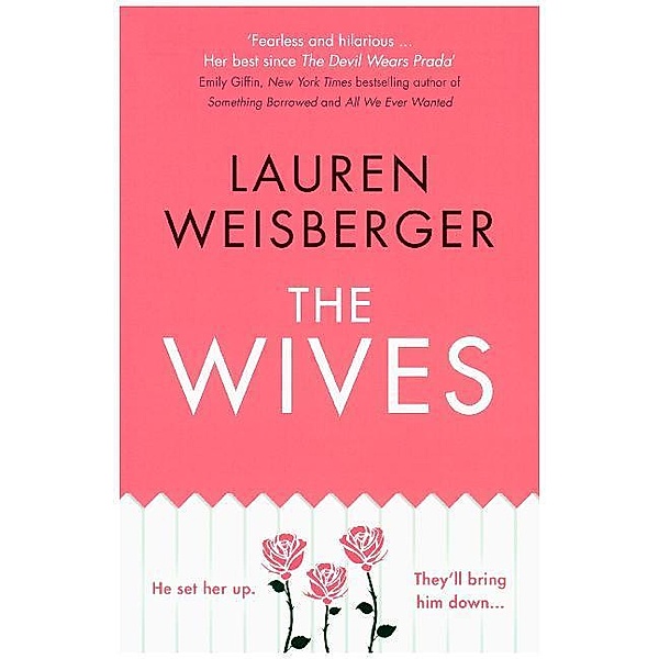 The Wives, Lauren Weisberger