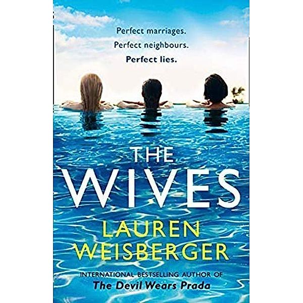 The Wives, Lauren Weisberger