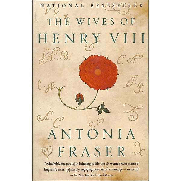 The Wives of Henry VIII, Antonia Fraser