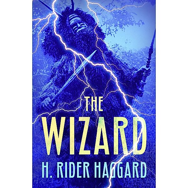 The Wizard, H. Rider Haggard