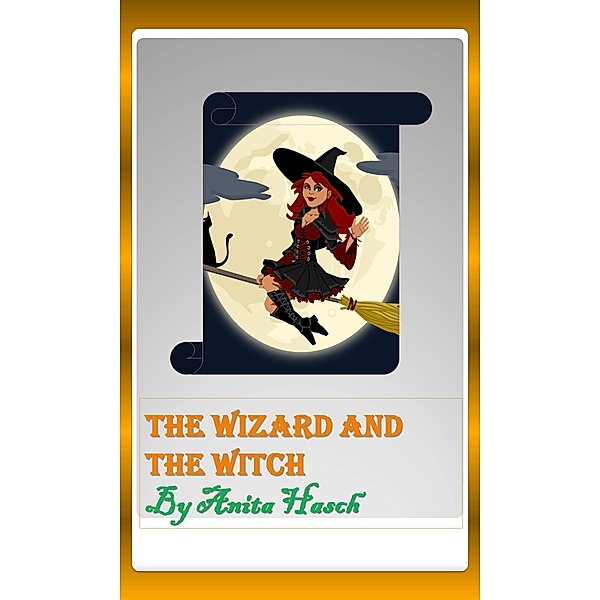 The Wizard And The Witch, Anita Hasch