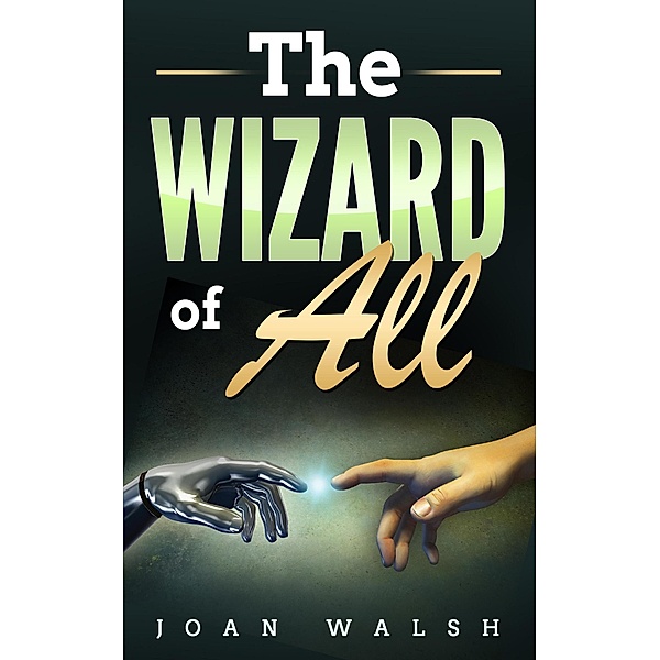 The Wizard For All, Joan Walsh