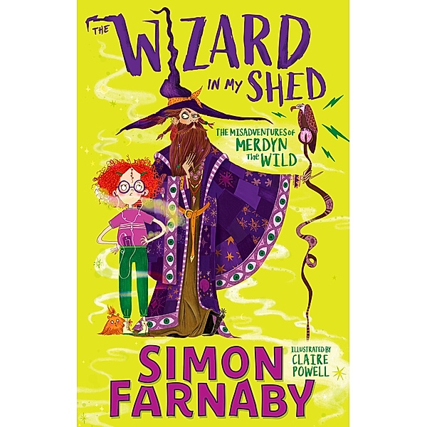 The Wizard In My Shed / The Misadventures of Merdyn the Wild Bd.1, Simon Farnaby