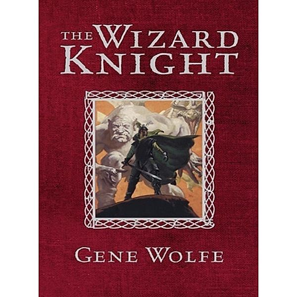 The Wizard Knight, Gene Wolfe