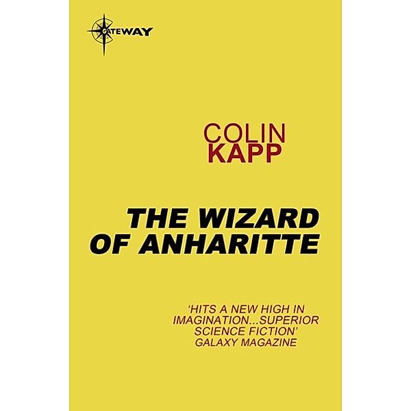 The Wizard of Anharitte, Colin Kapp