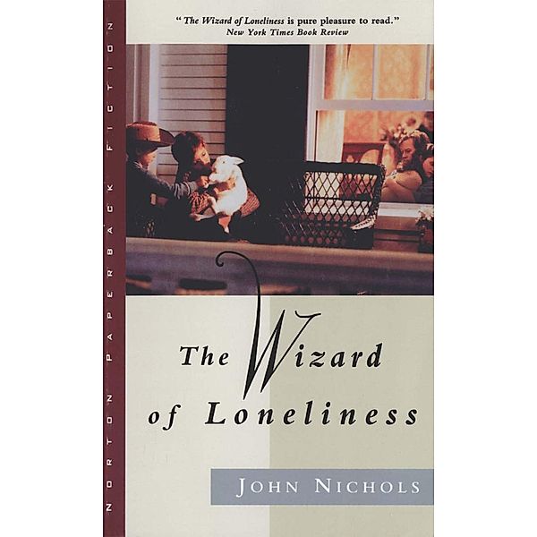 The Wizard of Loneliness, John Nichols