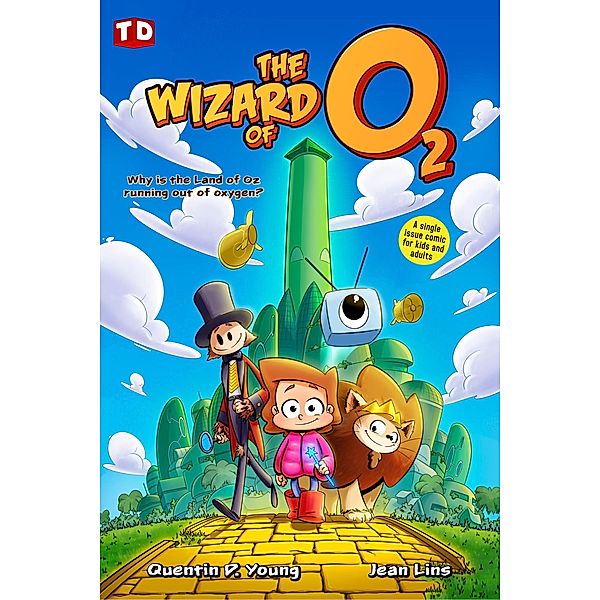 The Wizard of O2, Quentin D. Young