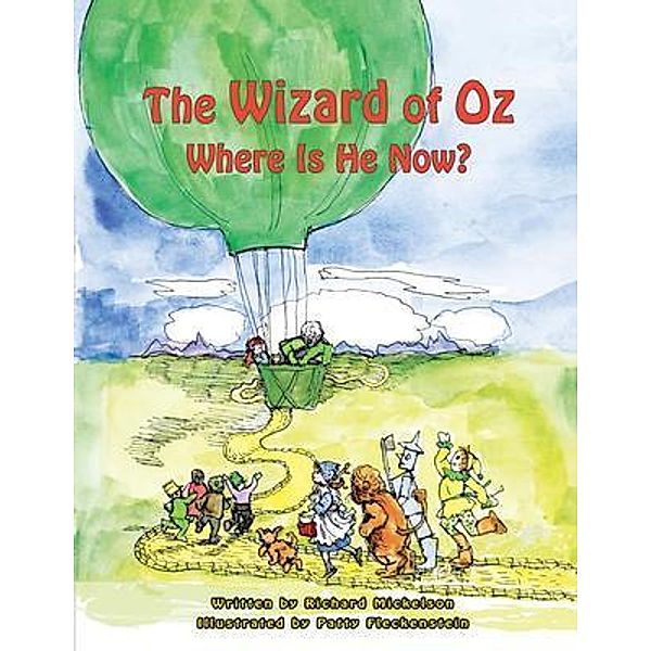 The Wizard of Oz / Rushmore Press LLC, Richard Mickelson