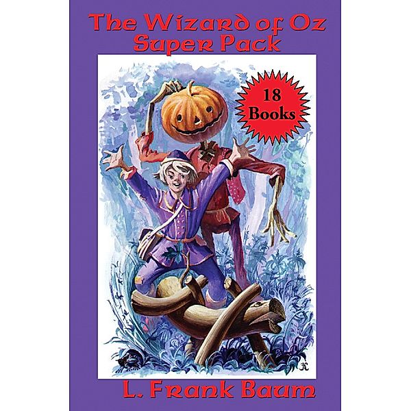 The Wizard of Oz Super Pack / Positronic Super Pack Series Bd.34, L. Frank Baum, Ruth Plumly Thompson
