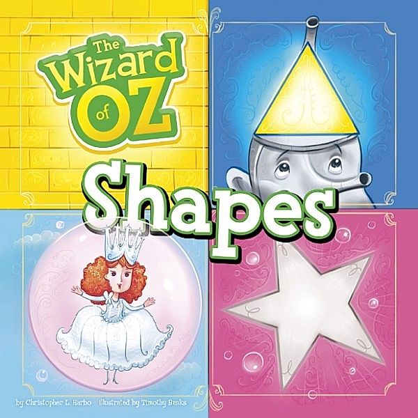 The Wizard of Oz: Wizard of Oz Shapes, Christopher L. Harbo