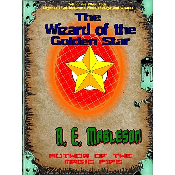The Wizard of the Golden Star, A. E. Mableson