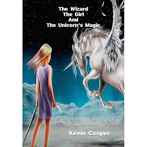 The Wizard The Girl And The Unicorn's Magic, Kevin Cooper