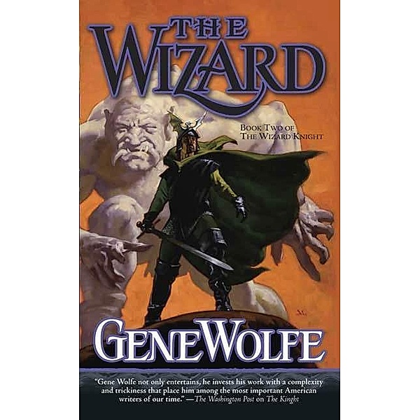 The Wizard / The Wizard Knight Bd.2, Gene Wolfe