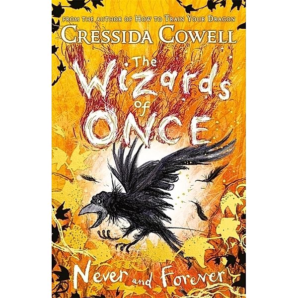 The Wizards of Once: Never and Forever, Cressida Cowell