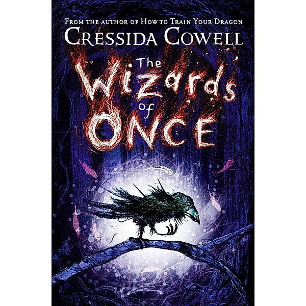 The Wizards of Once / The Wizards of Once Bd.1, Cressida Cowell