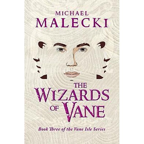 The Wizards of Vane, Michael Malecki