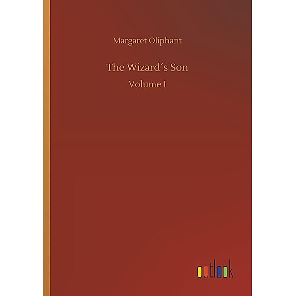 The Wizard's Son, Margaret Oliphant