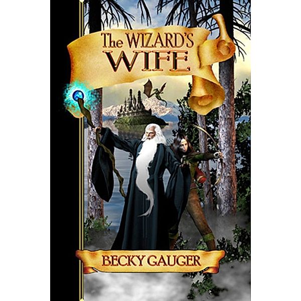 The Wizard's Wife, Becky Gauger