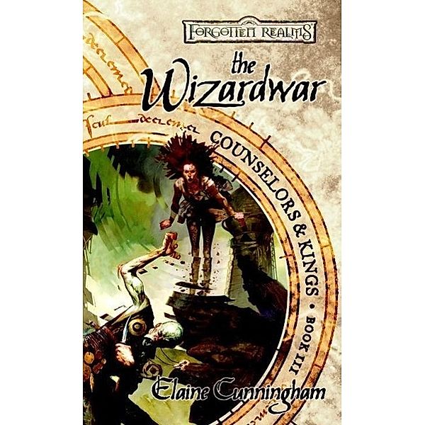 The Wizardwar / Counselors & Kings Bd.3, Elaine Cunningham