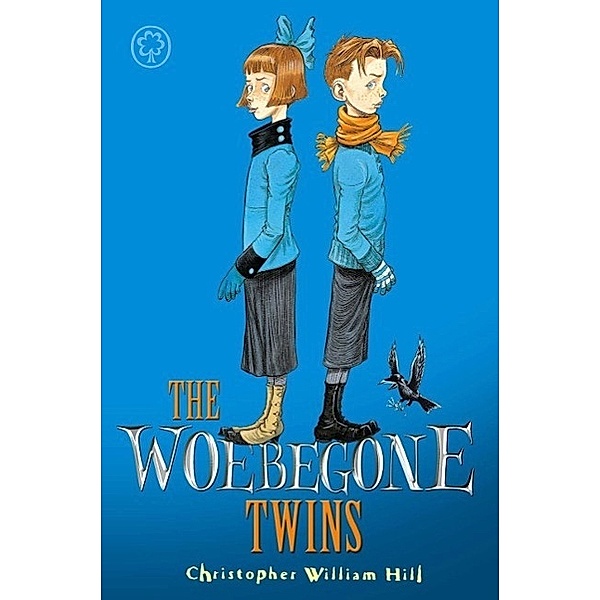 The Woebegone Twins / Tales from Schwartzgarten Bd.2, Christopher William Hill