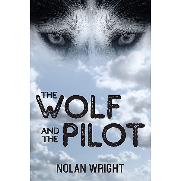 The Wolf and the Pilot, Nolan Wright