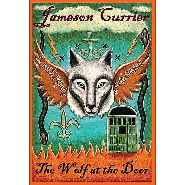 The Wolf at the Door, Jameson Currier